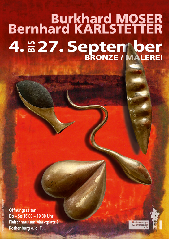 Plakat für die Ausstellung Moser/Karlstetter, Bronze, Malerei